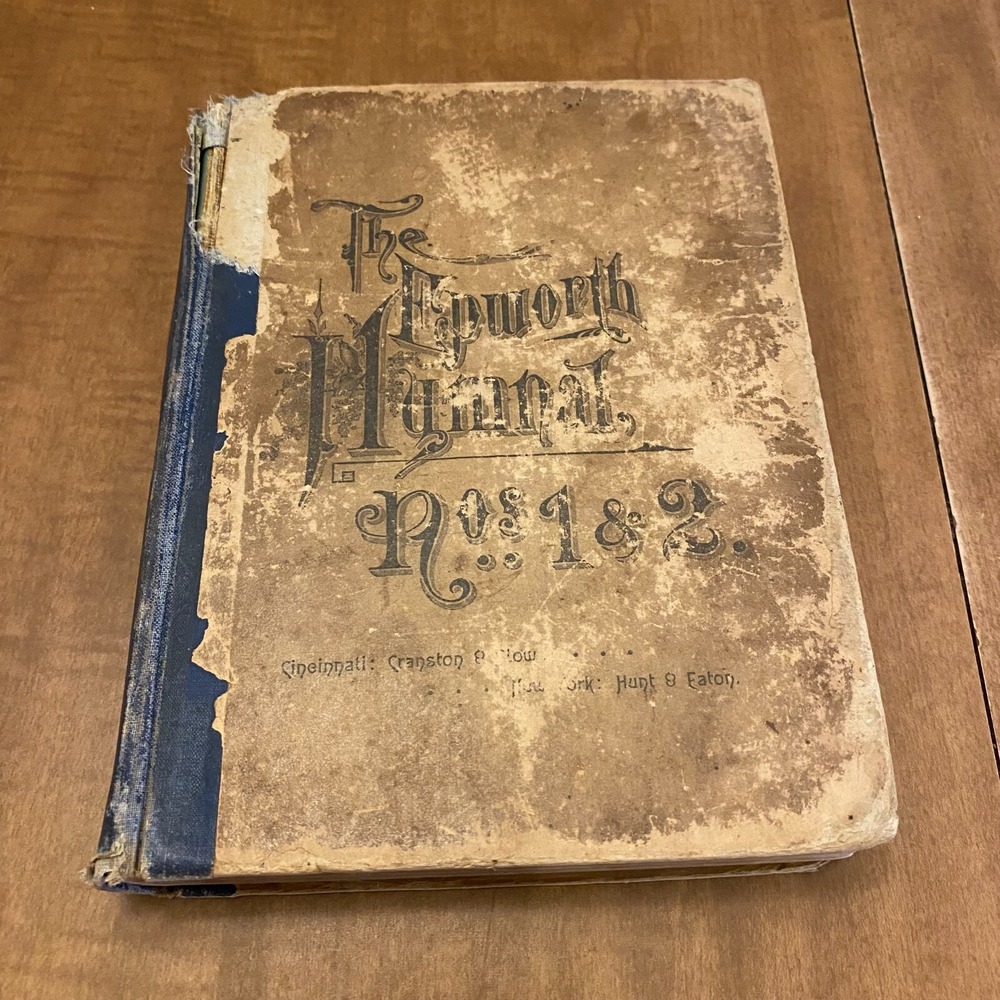 The Epworth Hymnal Containing Standard Hymns of the Church Cranston & Stowe 1885